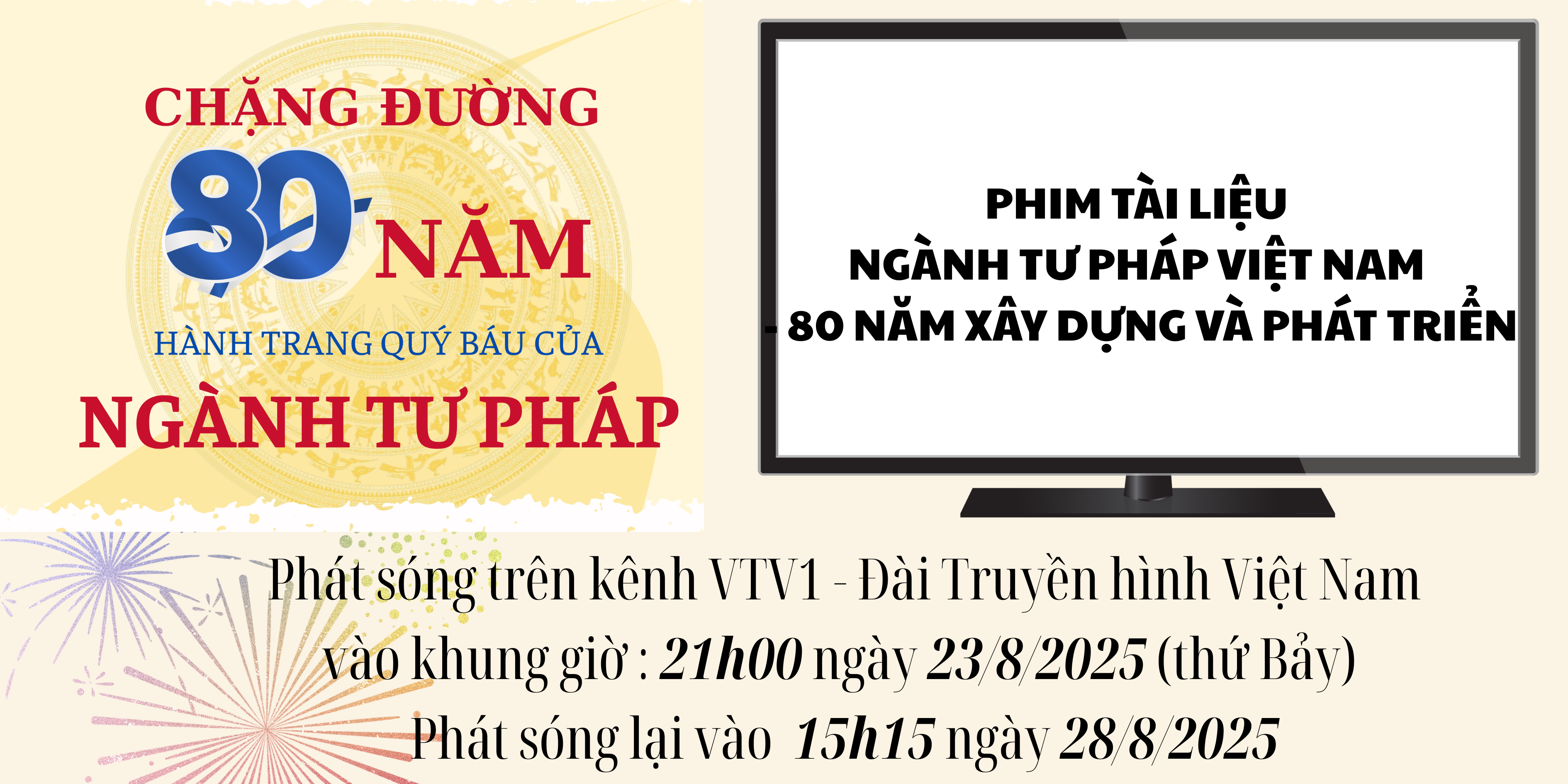 Lịch phát sóng phim Tài liệu "Ngành Tư pháp Việt Nam - 80 năm xây dựng và phát triển"